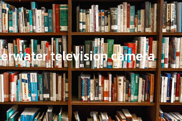underwater television camera单词图解，单词释义场景配图