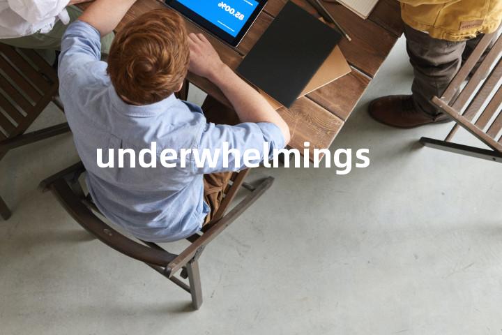 underwhelmings单词图解，单词释义场景配图