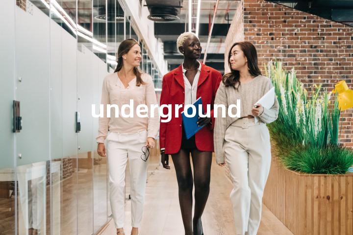 underground