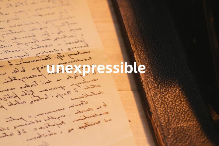 unexpressible单词图解，单词释义场景配图