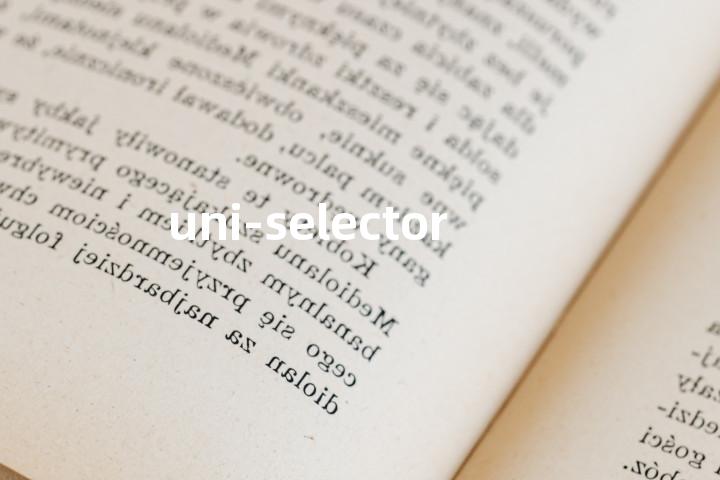 uni-selector单词图解，单词释义场景配图