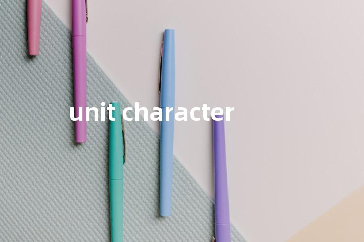 unit character单词图解，单词释义场景配图