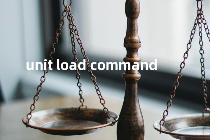 unit load command单词图解，单词释义场景配图