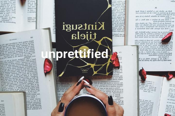 unprettified单词图解，单词释义场景配图