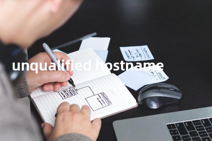 unqualified hostname单词图解，单词释义场景配图