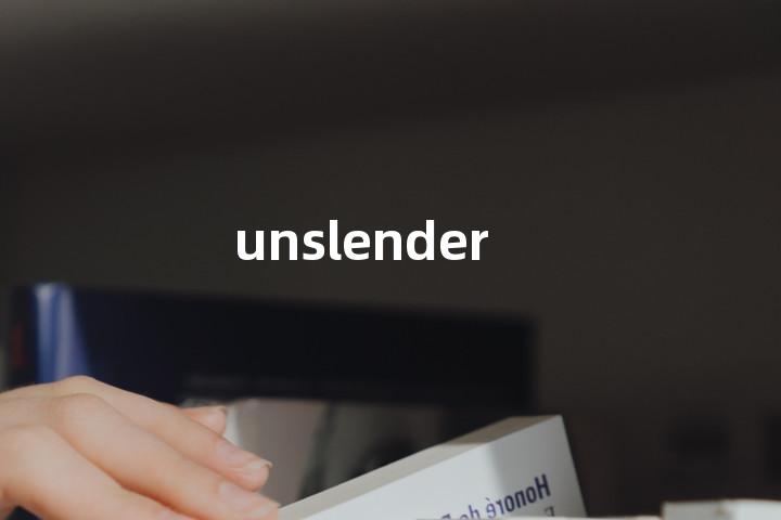 unslender单词图解，单词释义场景配图