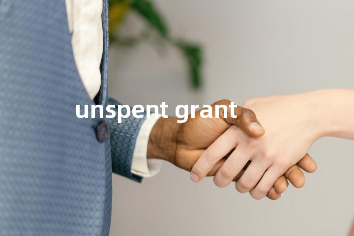 unspent grant单词图解，单词释义场景配图
