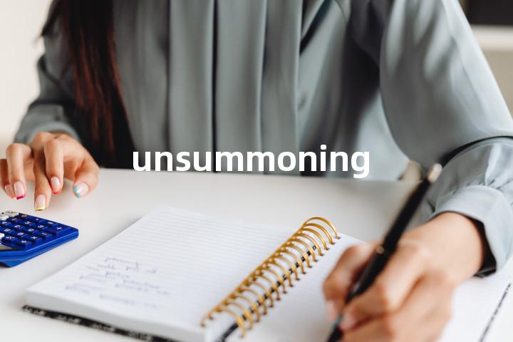 unsummoning单词图解，单词释义场景配图