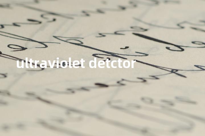 ultraviolet detctor单词图解，单词释义场景配图