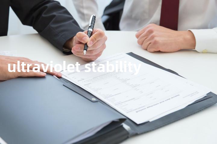 ultraviolet stability单词图解，单词释义场景配图
