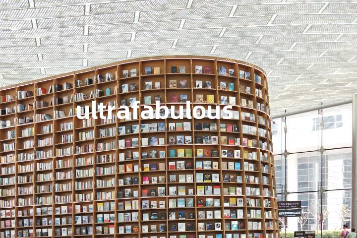 ultrafabulous单词图解，单词释义场景配图