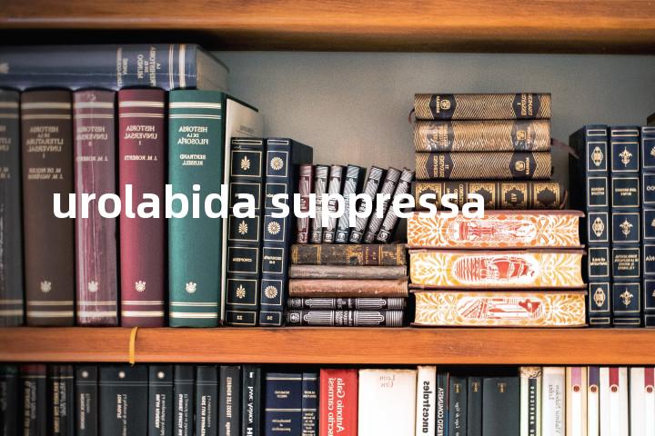 urolabida suppressa单词图解，单词释义场景配图