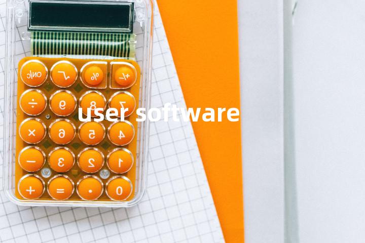 user software单词图解，单词释义场景配图