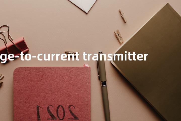 voltage-to-current transmitter单词图解，单词释义场景配图