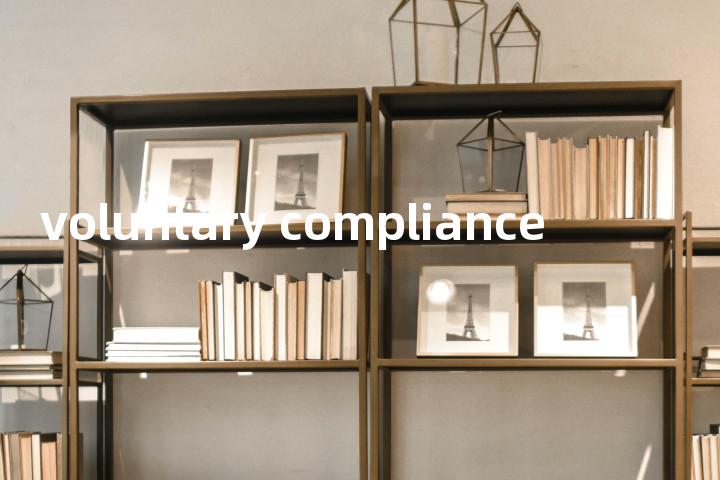 voluntary compliance单词图解，单词释义场景配图