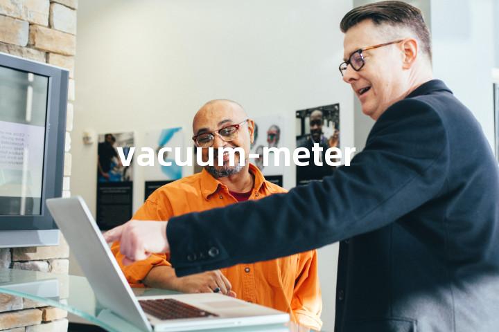 vacuum-meter单词图解，单词释义场景配图