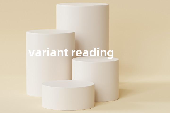 variant reading单词图解，单词释义场景配图