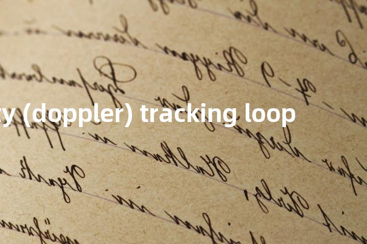 velocity (doppler) tracking loop单词图解，单词释义场景配图