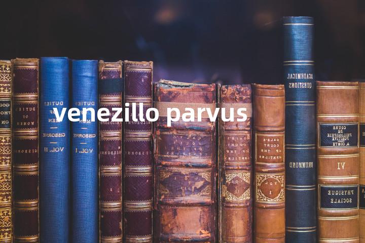 venezillo parvus单词图解，单词释义场景配图