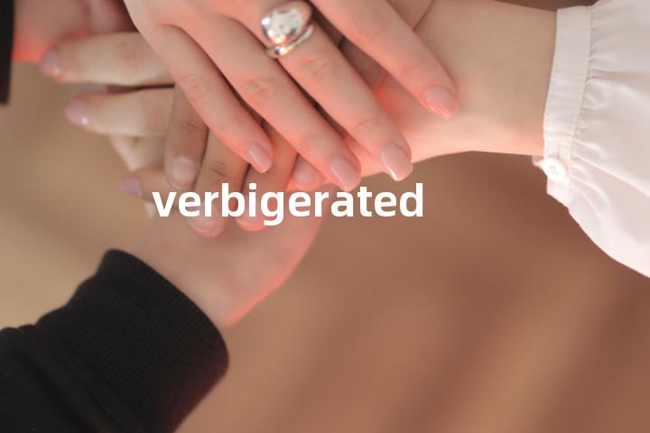 verbigerated单词图解，单词释义场景配图