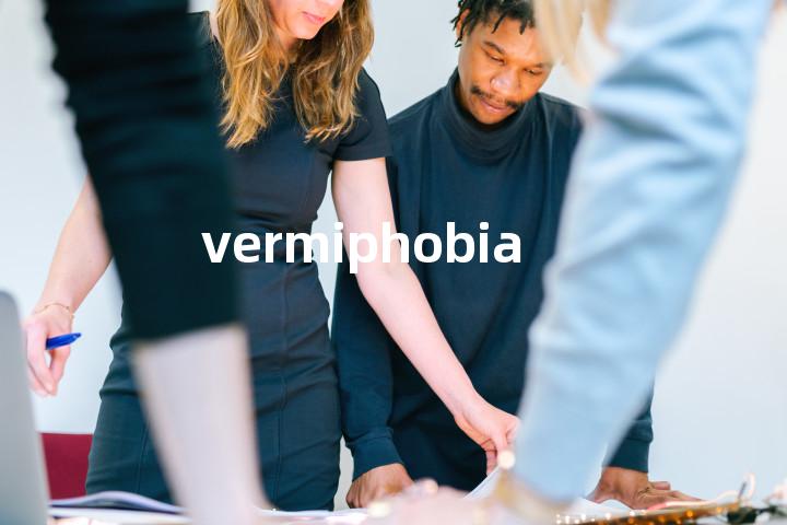 vermiphobia单词图解，单词释义场景配图