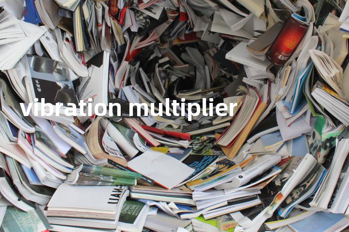 vibration multiplier单词图解，单词释义场景配图
