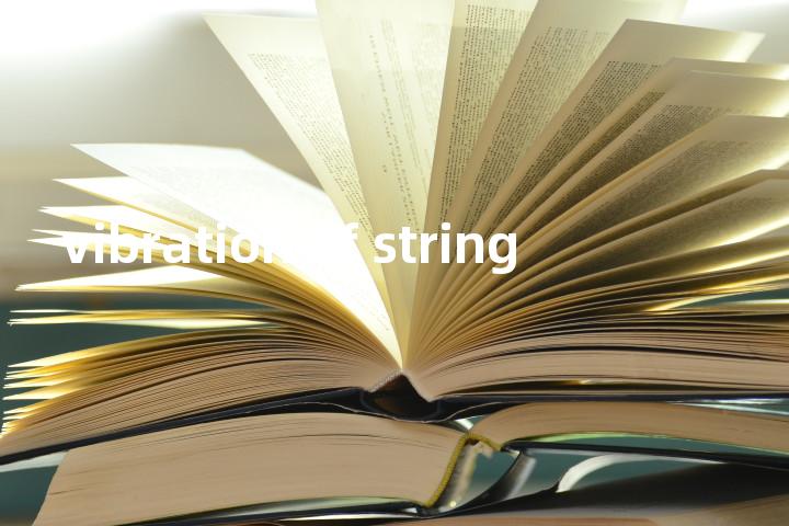 vibration of string单词图解，单词释义场景配图