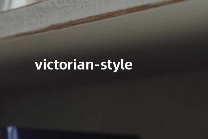 victorian-style单词图解，单词释义场景配图