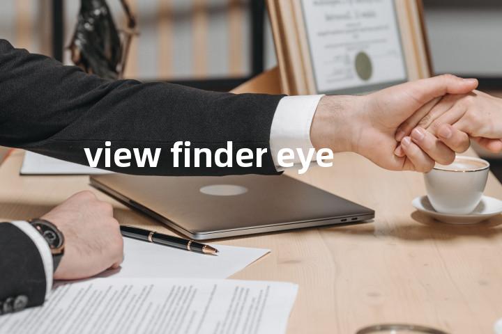 view finder eye单词图解，单词释义场景配图
