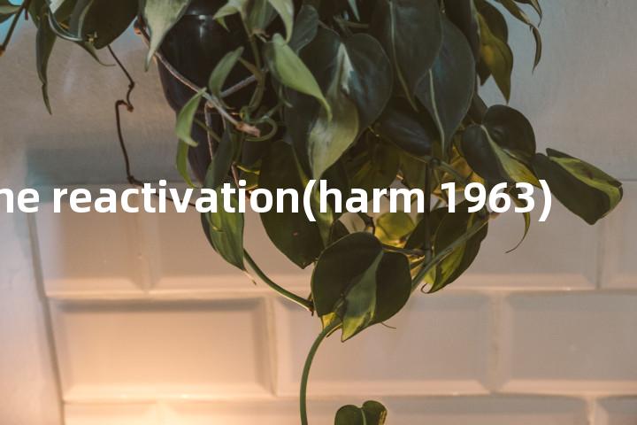 x-gene reactivation(harm 1963)单词图解，单词释义场景配图