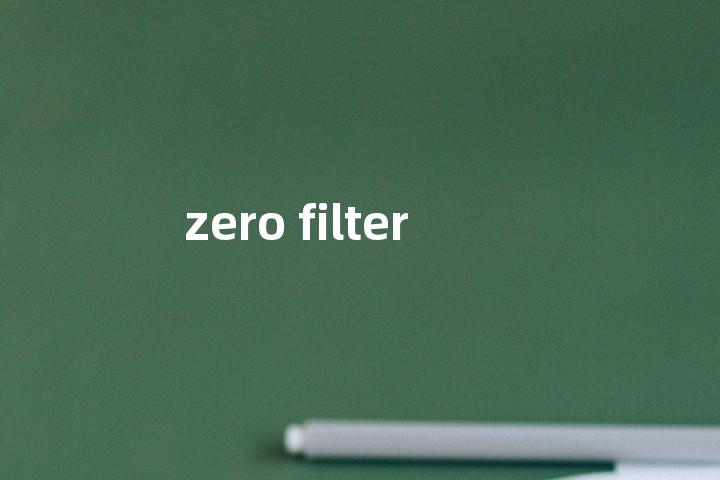 zero filter单词图解，单词释义场景配图